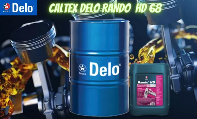 Dầu thủy lực Caltex Rando HD 68 giá tốt, uy tín